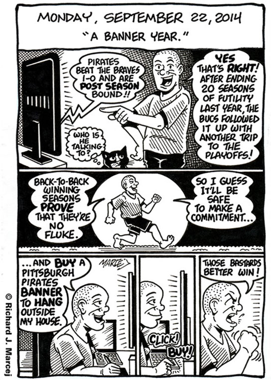 Daily Comic Journal: September 22, 2014: “A Banner Year.”
