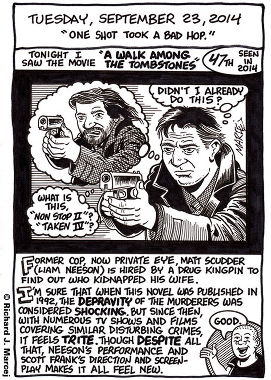 Daily Comic Journal: September 23, 2014: “One Shot Took A Bad Hop.”