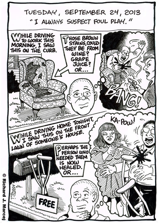 Daily Comic Journal: September 24, 2013: “I Always Suspect Foul Play.”