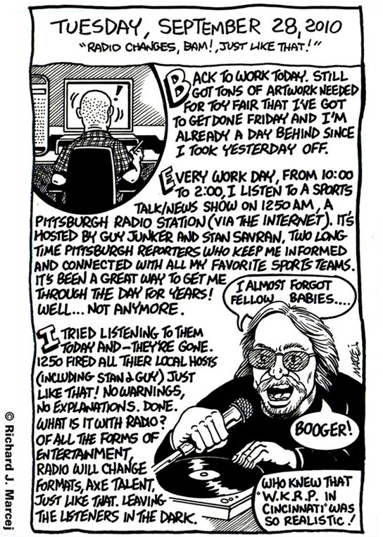 Daily Comic Journal: September, 28, 2010: “Radio Changes, BAM! Just Like That!”