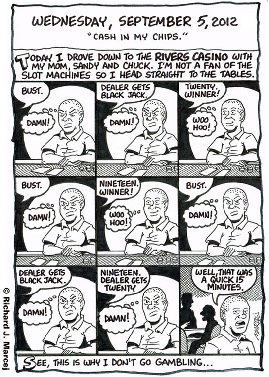 Daily Comic Journal: September 5, 2012: “Cash In My Chips.”