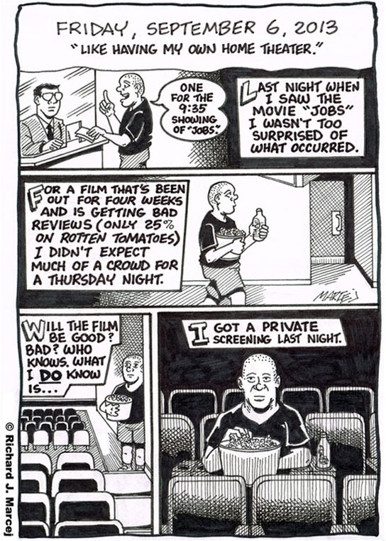 Daily Comic Journal: September 6, 2013: “Like Having My Own Home Theater.”