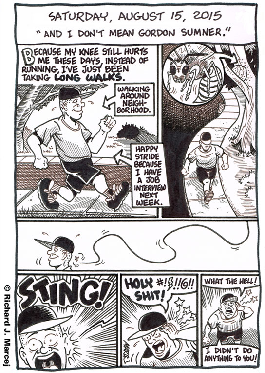 Daily Comic Journal: August 15, 2015: “And I Don’t Mean Gordon Sumner.”
