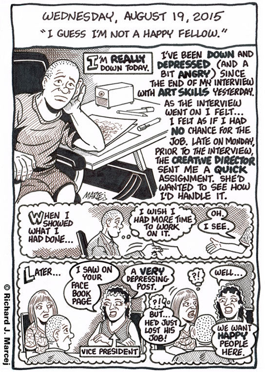 Daily Comic Journal: August 19, 2015: “I Guess I’m Not A Happy Fellow.”