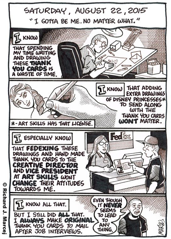 Daily Comic Journal: August 22, 2015: “I Gotta Be Me. No Matter What.”