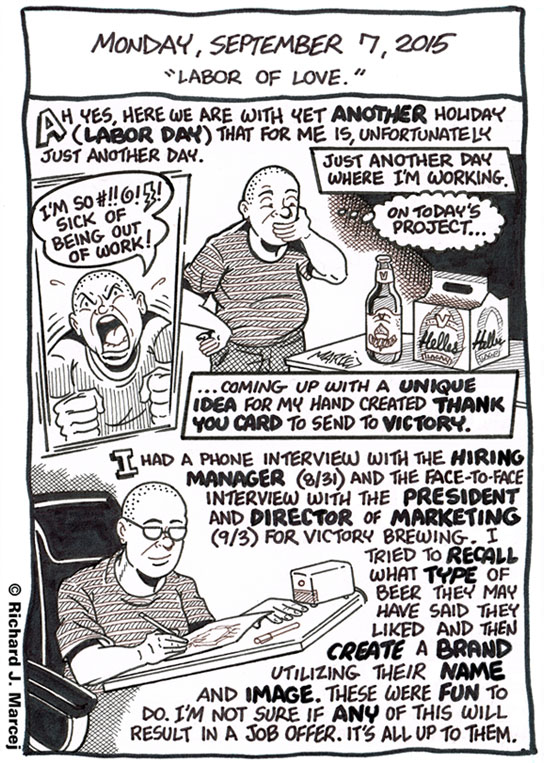 Daily Comic Journal: September 7, 2015: “Labor Of Love.”