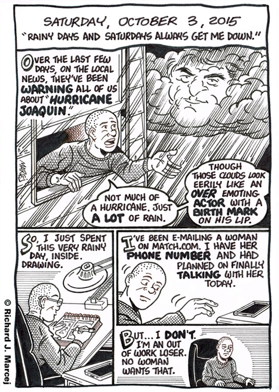 Daily Comic Journal: October 3, 2015: “Rainy Days And Saturdays Always Get Me Down.”