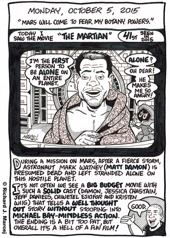 Daily Comic Journal: October 5, 2015: “Mars Will Come To Fear My Botany Powers.”