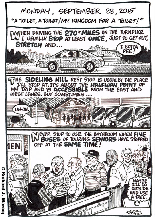 Daily Comic Journal: September 28, 2015: “A Toilet, A Toilet! My Kingdom For a Toilet!”