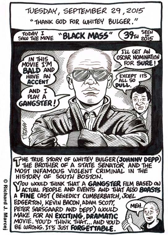 Daily Comic Journal: September 29, 2015: “Thank God For Whitey Bulger.”