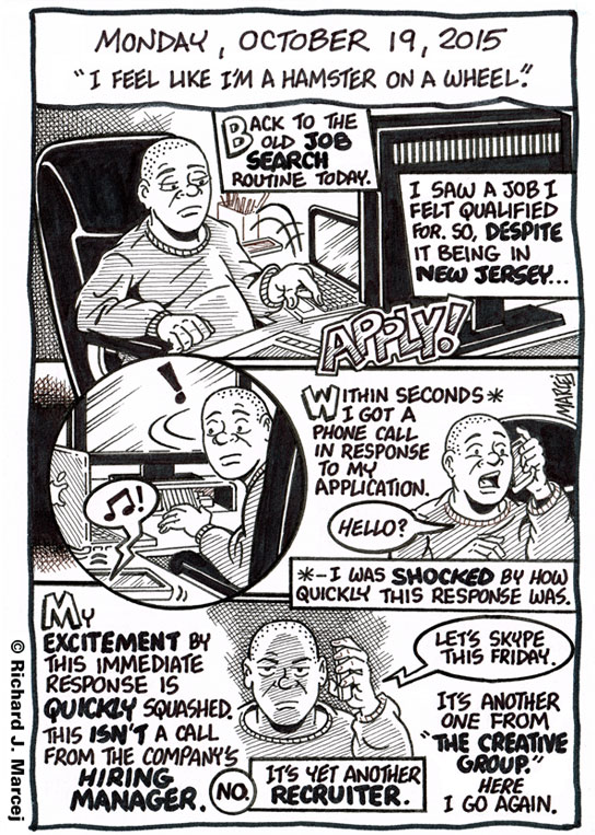 Daily Comic Journal: October 19, 2015: “I Feel Like I’m A Hamster On A Wheel.”