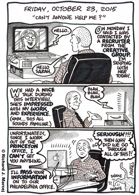 Daily Comic Journal: October 23, 2015: “Can’t Anyone Help Me?”