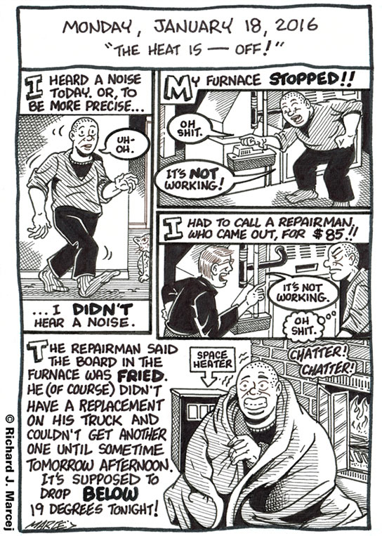 Daily Comic Journal: January 18, 2016: “The Heat Is — Off!”
