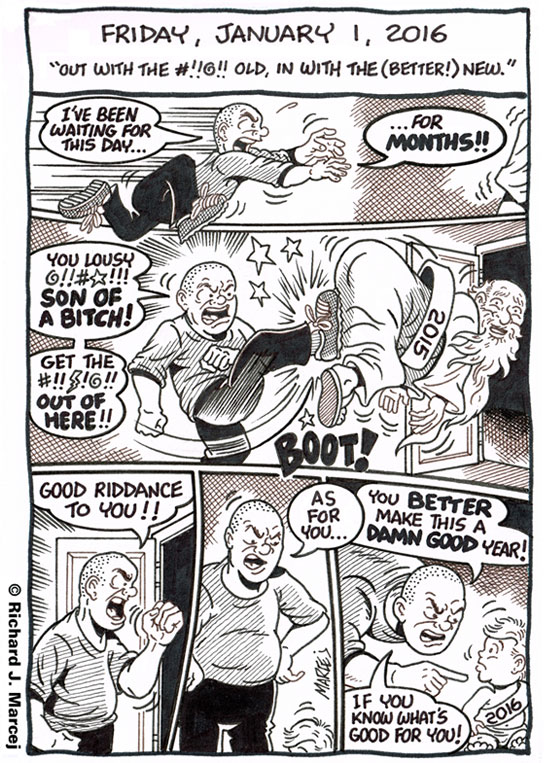 Daily Comic Journal: January 1, 2016: “Out With The #!!@!! Old, In With The (Better!) New.”