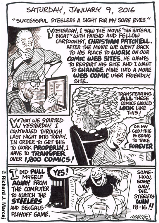 Daily Comic Journal: January 9, 2016: “Successful Steelers A Sight For My Sore Eyes.”