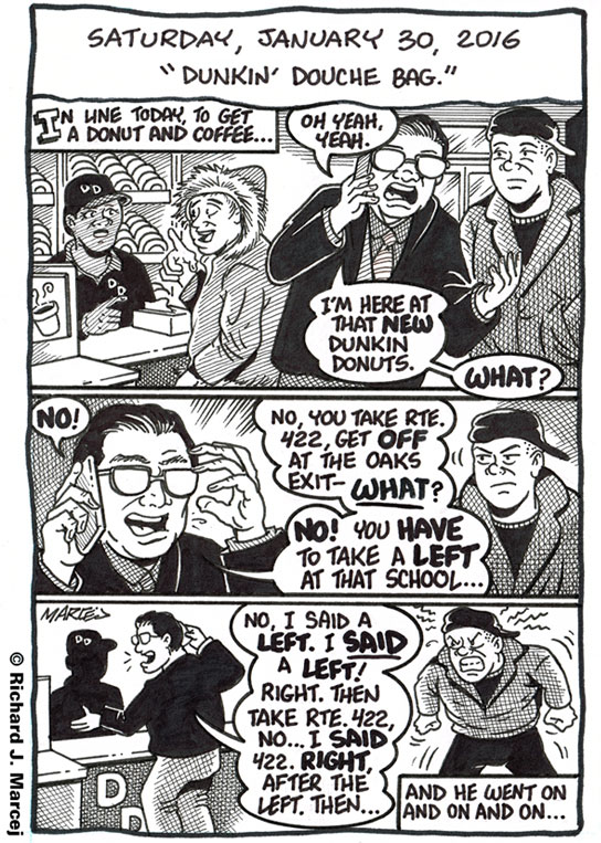 Daily Comic Journal: January 30, 2016: “Dunkin’ Douche Bag.”