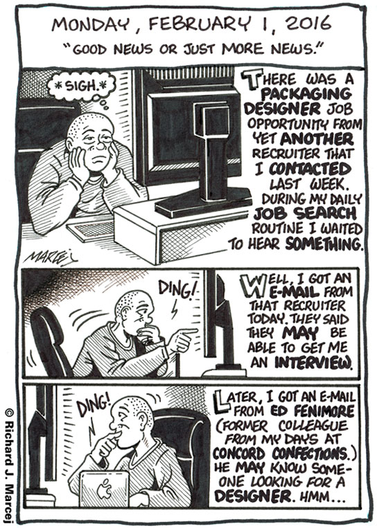 Daily Comic Journal: February 1, 2016: “Good News Or Just More News.”