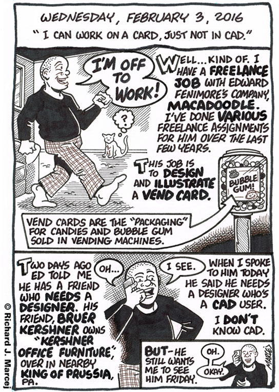 Daily Comic Journal: February 3, 2016: “I Can Work On A Card, Just Not In CAD.”