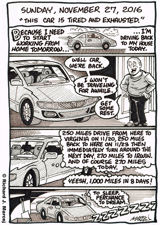Daily Comic Journal: November 27, 2016: “This Car Is Tired And Exhausted.”