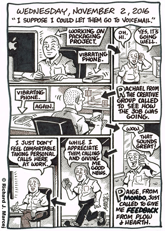 Daily Comic Journal: November 2, 2016: “I Suppose I Could Let Them Go To Voicemail.”