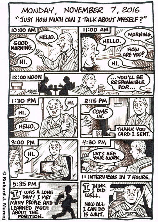 Daily Comic Journal: November 7, 2016: “Just How Much Can I Talk About Myself.”