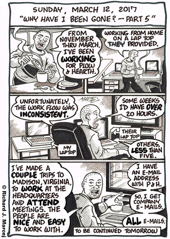 Daily Comic Journal: March 12, 2017: “Why Have I Been Gone? — Part 5″