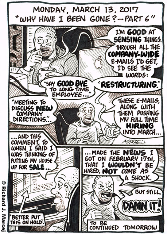 Daily Comic Journal: March 13, 2017: “Why Have I Been Gone? — Part 6″