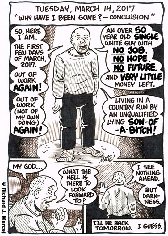 Daily Comic Journal: March 14, 2017: “Why Have I Been Gone? — Conclusion”