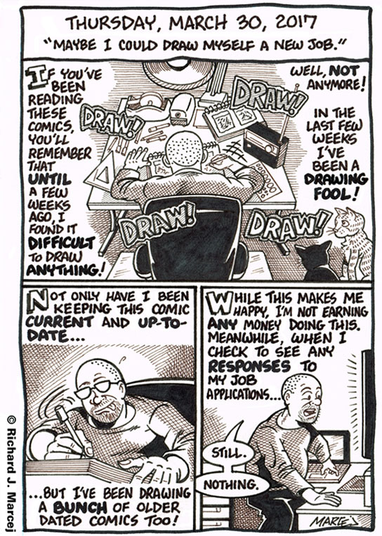 Daily Comic Journal: March 30, 2017: “Maybe I Could Draw Myself A New Job.”
