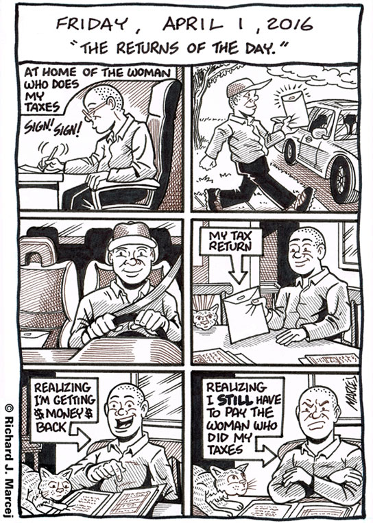 Daily Comic Journal: April 1, 2016: “The Returns Of The Day.”
