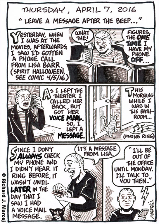 Daily Comic Journal: April 7, 2016: “Leave A Message After The Beep…”