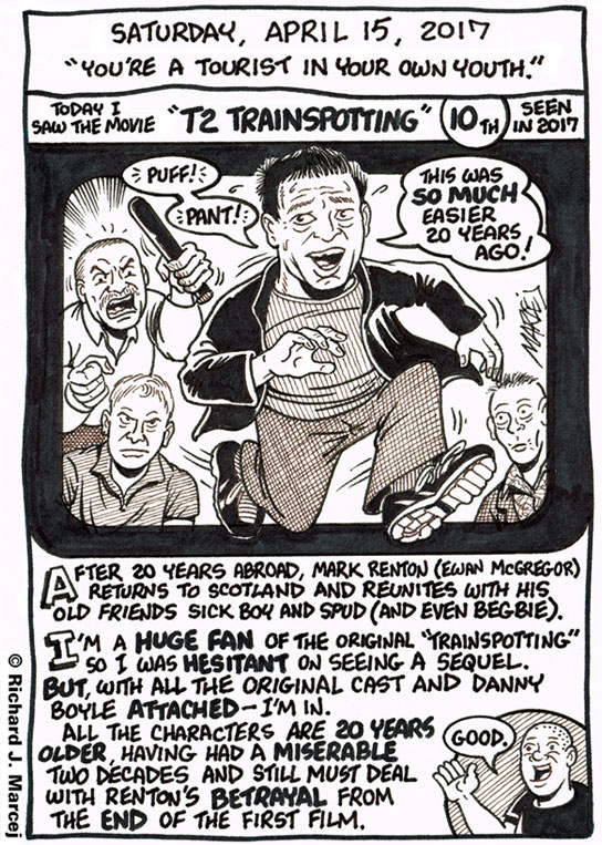 Daily Comic Journal: April 15, 2017: “You’re A Tourist In Your Own Youth.”