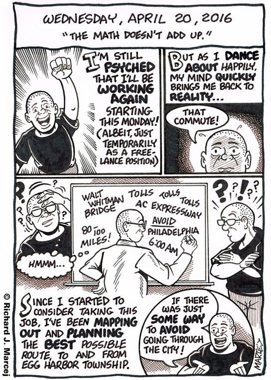 Daily Comic Journal: April 20, 2016: “The Math Doesn’t Add Up.”