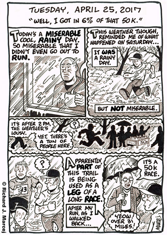 Daily Comic Journal: April 25, 2017: “Well, I Got In 6% Of That 50K.”