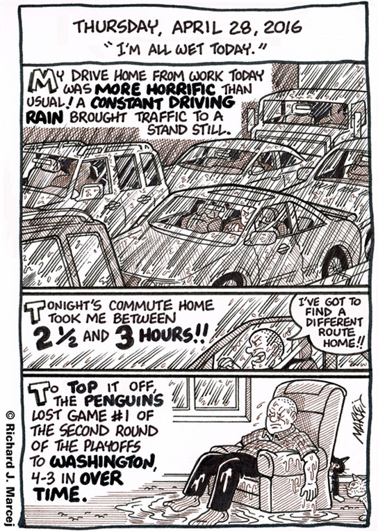 Daily Comic Journal: April 28, 2016: “I’m All Wet Today.”