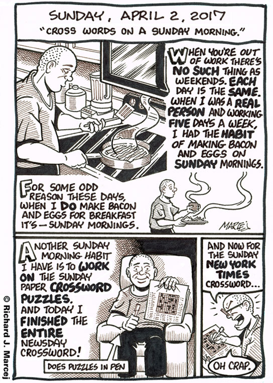 Daily Comic Journal: April 2, 2017: “Cross Words On A Sunday Morning.”