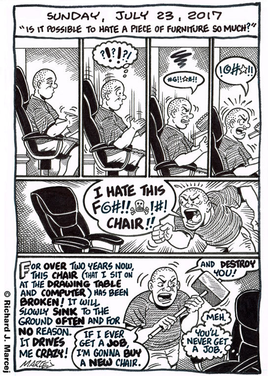 Daily Comic Journal: July 23, 2017: “Is It Possible To Hate A Piece Of Furniture So Much?”