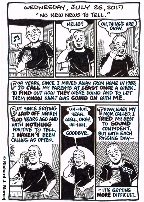 Daily Comic Journal: July 26, 2017: “No New News To Tell.”