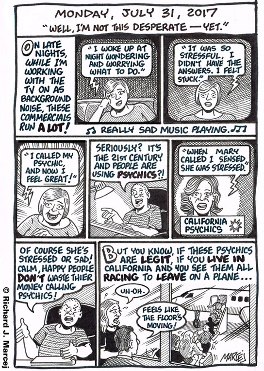 Daily Comic Journal: July 31, 2017: “Well, I’m Not This Desperate – Yet.”