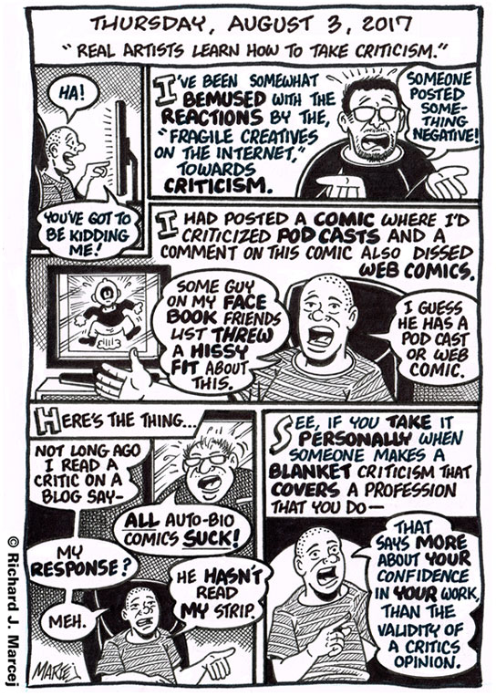 Daily Comic Journal: August 3, 2017: “Real Artists Learn How To Take Criticism.”