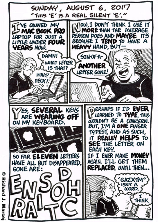 Daily Comic Journal: August 6, 2017: “This ‘E’ Is A Real Silent ‘E’.”