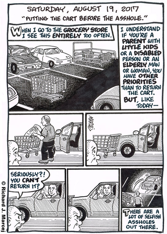 Daily Comic Journal: August 19, 2017: “Putting The Cart Before The Asshole.”