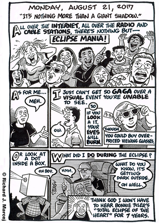 Daily Comic Journal: August 21, 2017: “It’s Nothing More Than A Giant Shadow.”