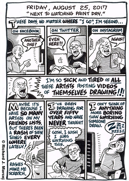 Daily Comic Journal: August 25, 2017: “Next To Watching Paint Dry.”
