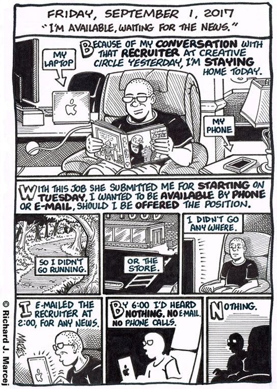 Daily Comic Journal: September 1, 2017: “I’m Available, Waiting For The News.”