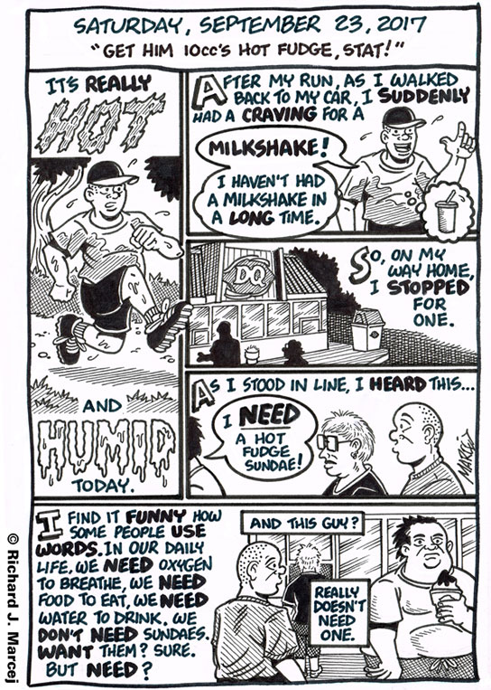 Daily Comic Journal: September 23, 2017: “Get Him 10cc’s Hot Fudge, Stat!”