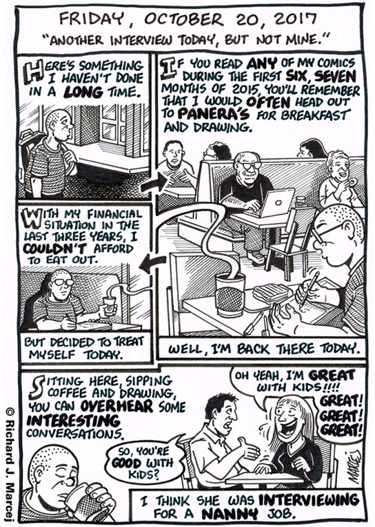 Daily Comic Journal: October 20, 2017: “Another Interview Today, But Not Mine.”