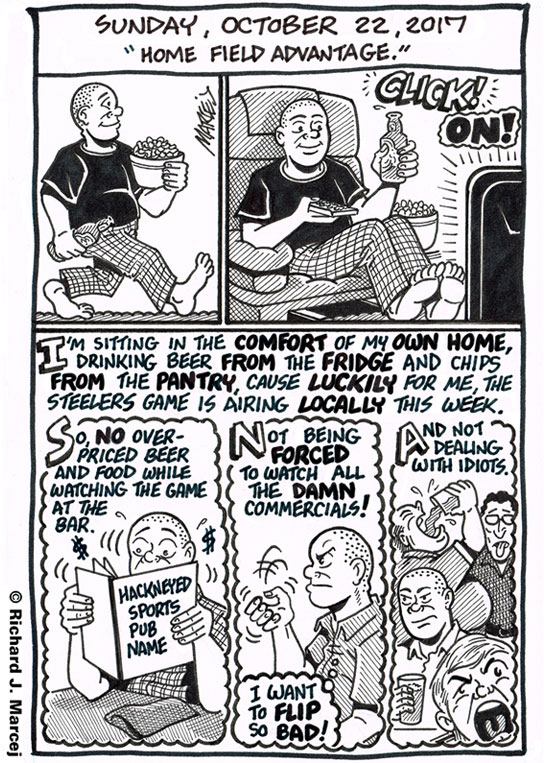 Daily Comic Journal: October 22, 2017: “Home Field Advantage.”