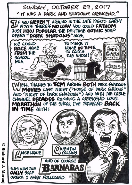 Daily Comic Journal: October 29, 2017: “It Was A Dark And Shadowy Weekend.”