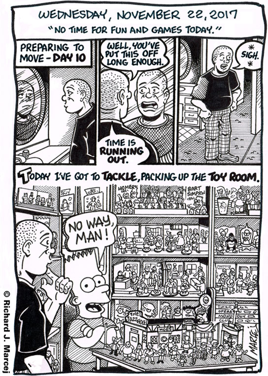 Daily Comic Journal: November 22, 2017: “No Time For Fun And Games Today.”